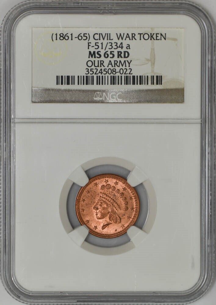 (1861-65) Civil War Token Our Army F-51/334a MS65 RD NGC
