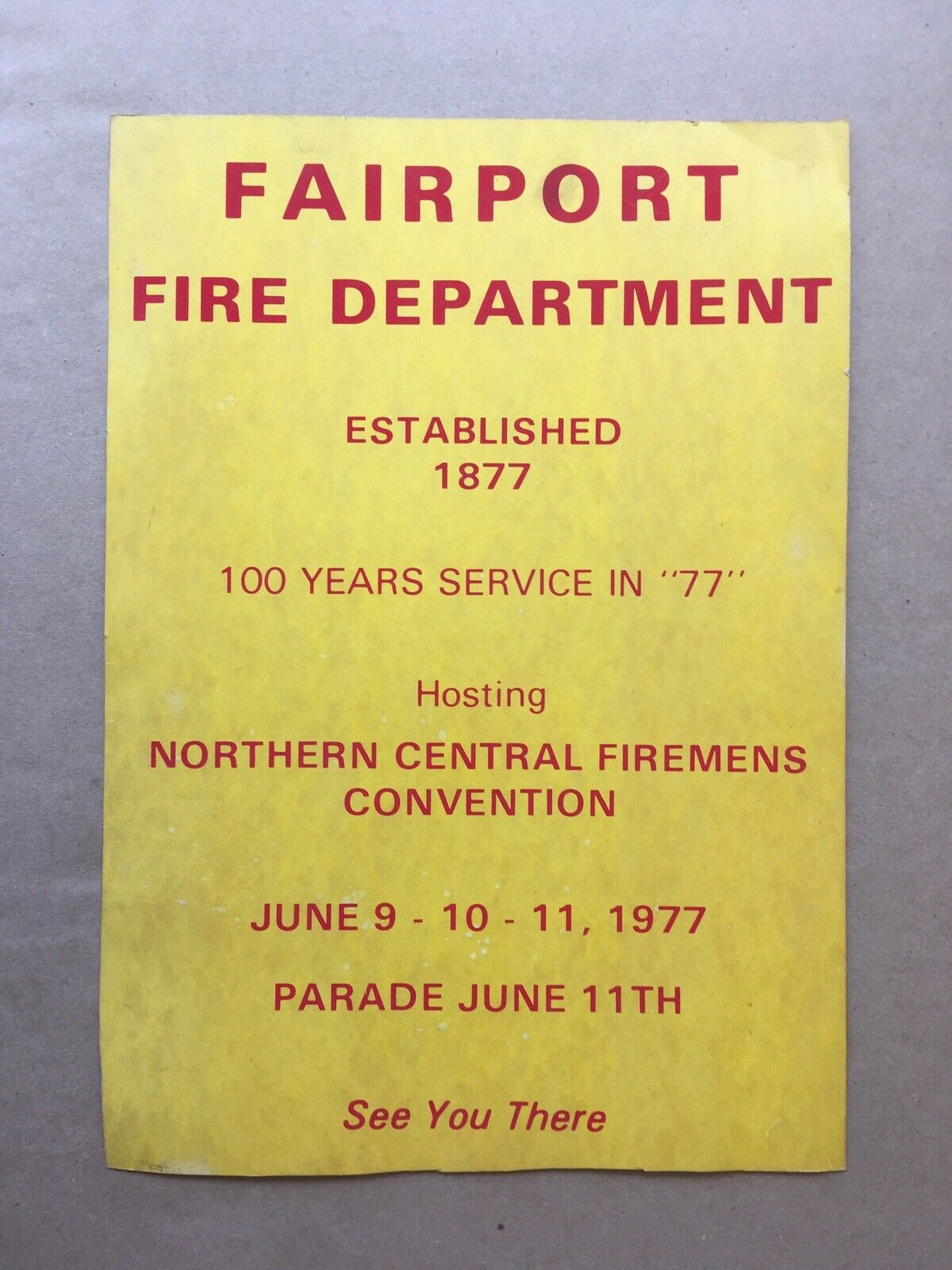 Vintage 1977 FAIRPORT FIRE DEPARTMENT 100 YEARS SERVICE IN 77 CONVENTION POSTER